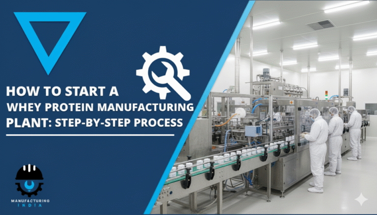 How to Start a Whey Protein Manufacturing Plant