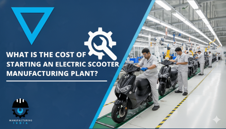 What is the Cost of Starting an Electric Scooter Manufacturing Plant