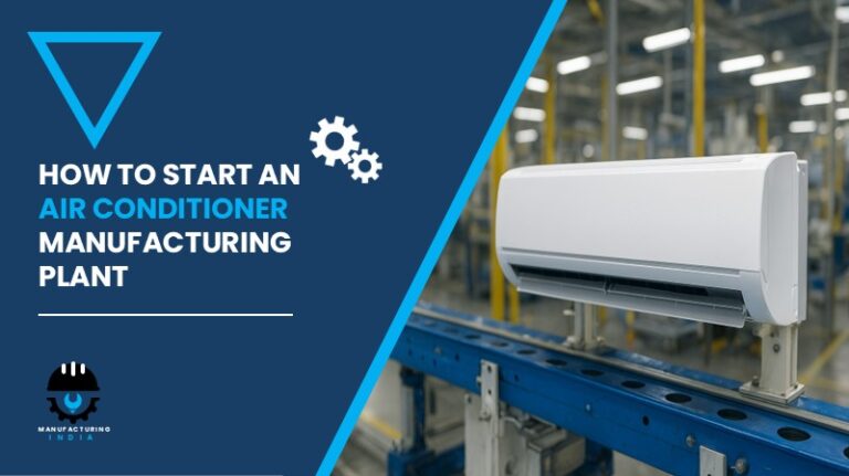 Air Conditioner Manufacturing Plant Report