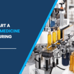 How To start a Ayurvedic Medicine Manufacturing Plant