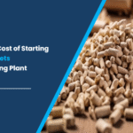 What is the Cost of Starting Biomass Pellets Manufacturing Plant Step by Step Process
