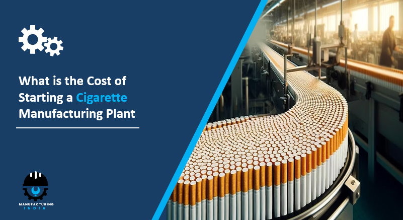 What is Cost of Cigarette Manufacturing