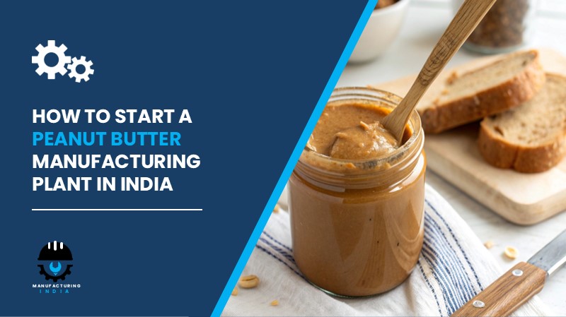 Peanut Butter Manufacturing Plant