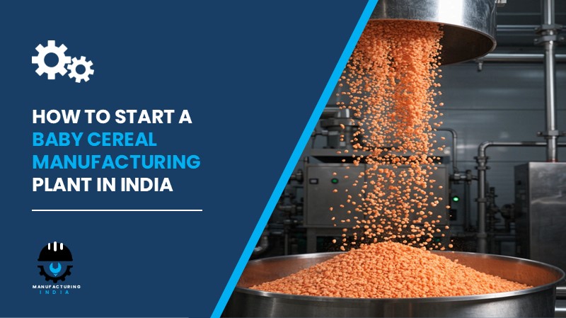 Baby Cereal Manufacturing Plant