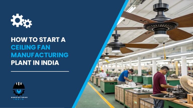 Ceiling Fan Manufacturing Plant