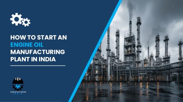 ENGINE OIL MANUFACTURING PLANT IN INDIA