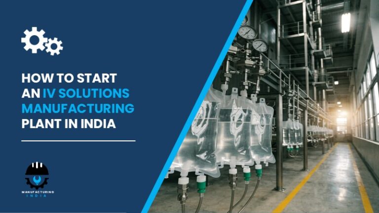 IV Solutions Manufacturing Plant