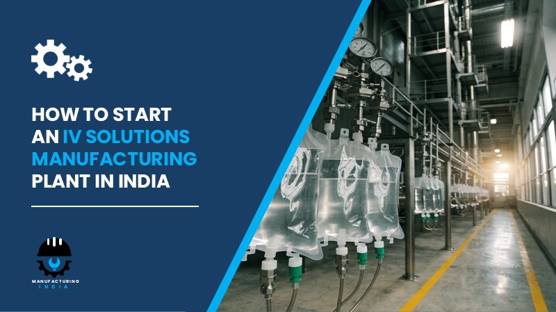 IV Solutions Manufacturing Plant