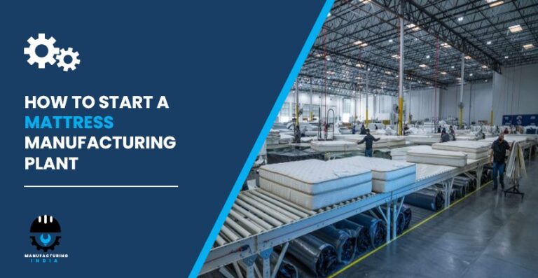 Mattress Manufacturing Plant