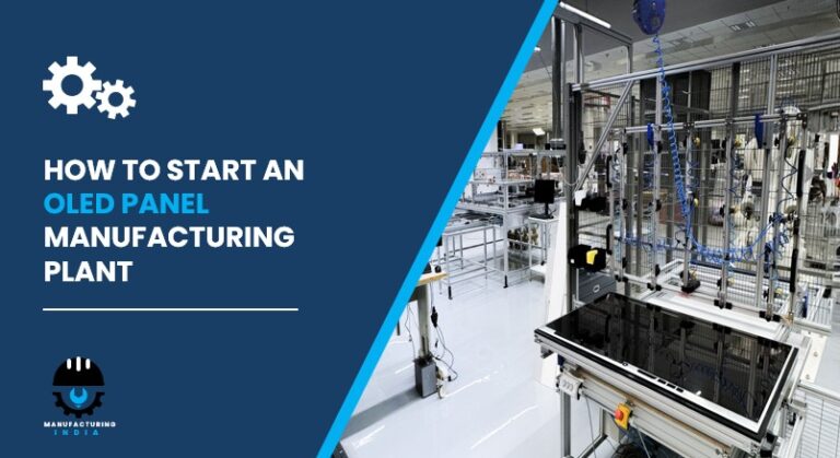OLED Panel Manufacturing Plant in india