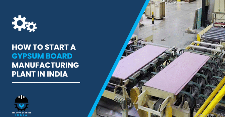 Gypsum Board Manufacturing Plant in India