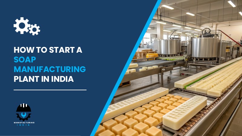 Soap Manufacturing Plant