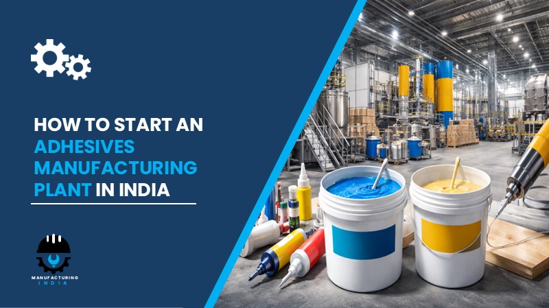 Adhesives Manufacturing Plant