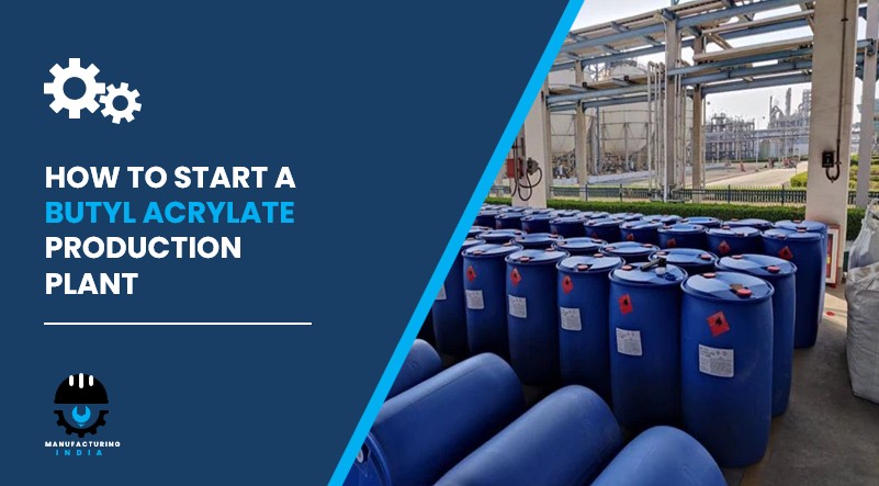 Butyl Acrylate Production Plant in India