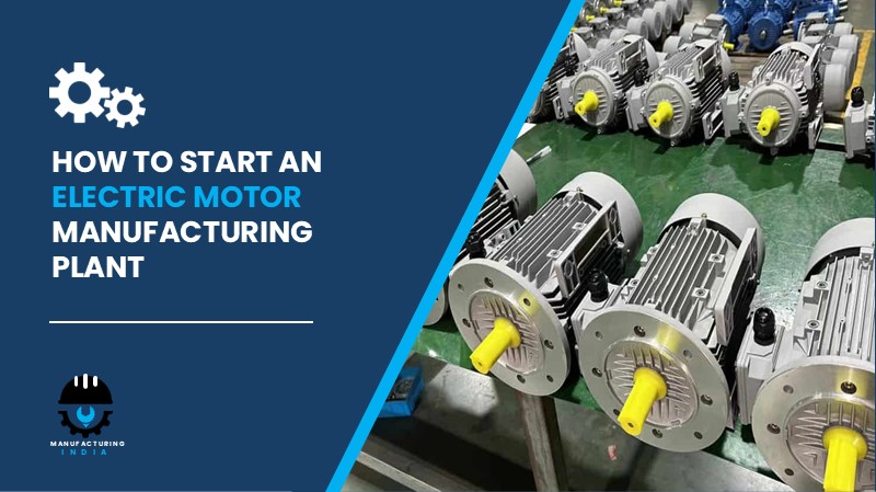 Electric Motor Manufacturing Plant