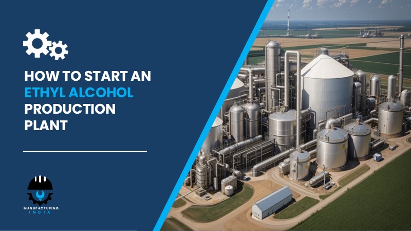 Ethyl Alcohol Production Plant Cost
