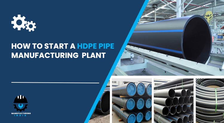 HDPE pipe manufacturing plant in India