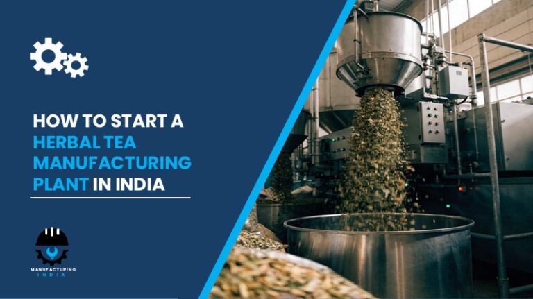 Herbal Tea Manufacturing Plant