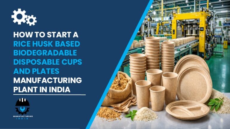 Rice Husk Based Biodegradable Disposable Cups And Plates Manufacturing Plant