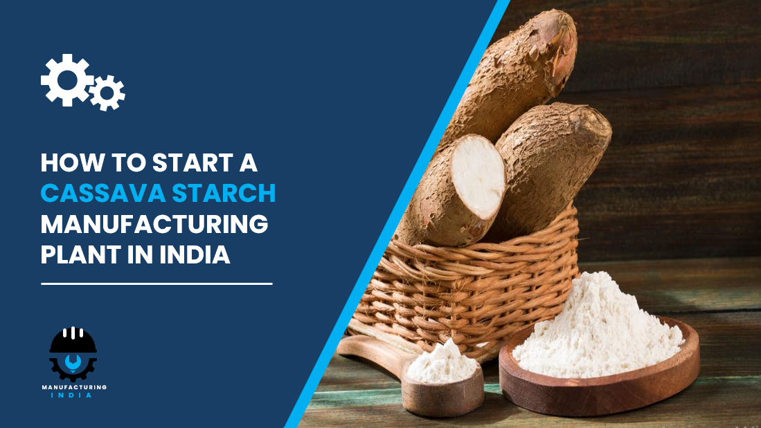 cassava starch manufacturing plant in India