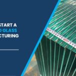 Tempered Glass manufacturing plant cost