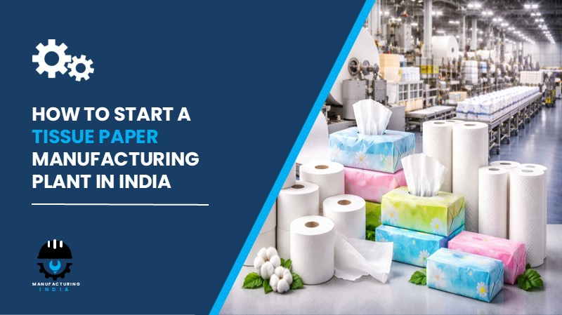 tissue paper manufacturing plant in India