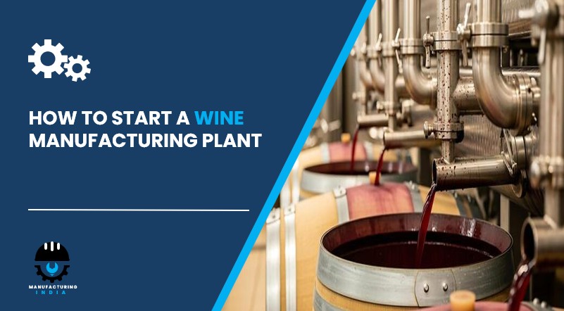 Wine Manufacturing Plant in India