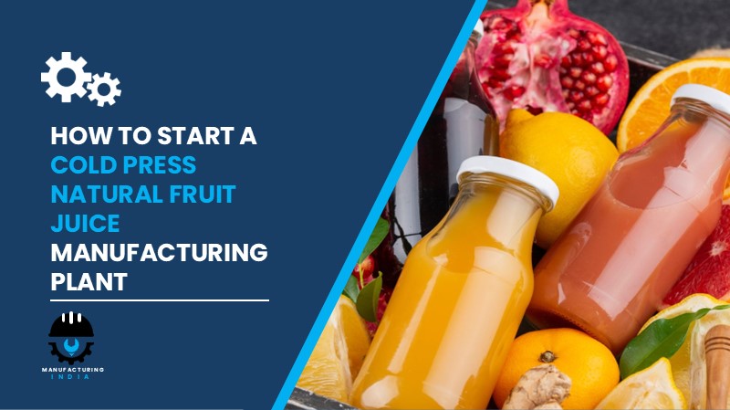 Cold Press Natural Fruit Juice Manufacturing Plant