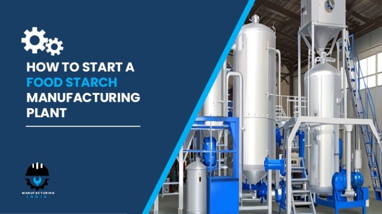 Food Starch Manufacturing Plant