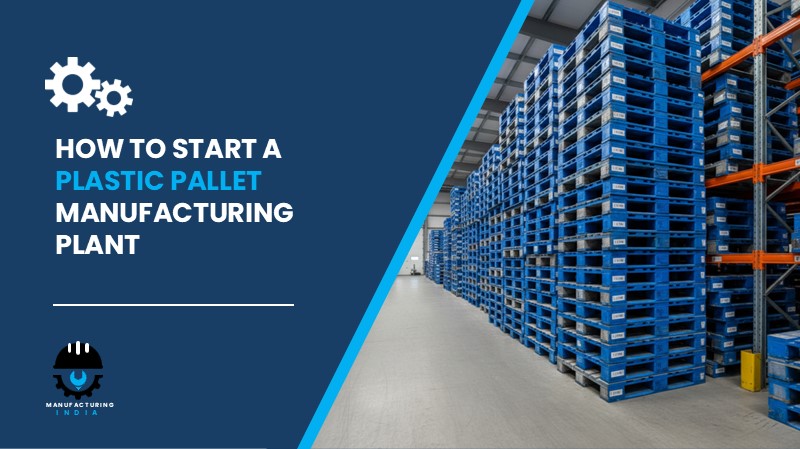 Plastic Pallet Manufacturing Plant
