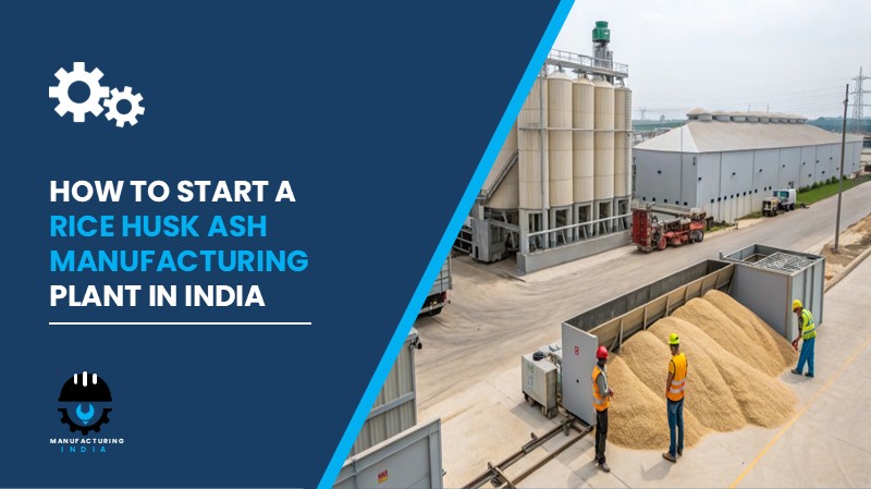 Rice Husk Ash Manufacturing Plant