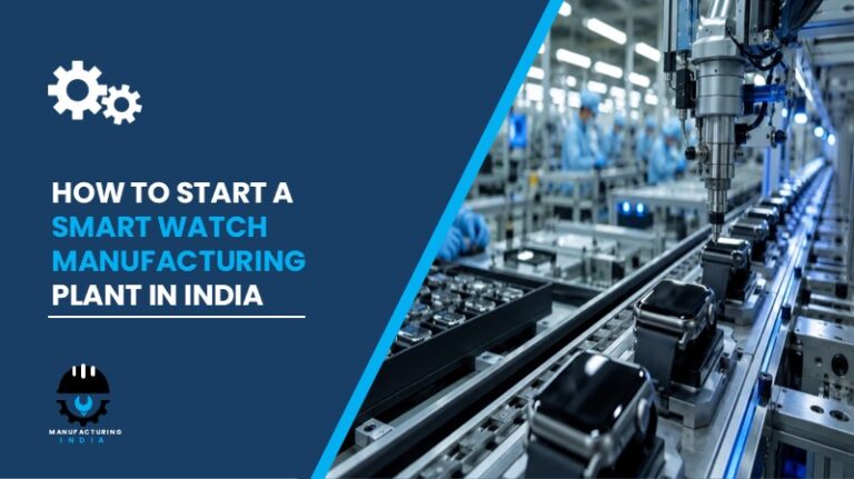Smart Watch Manufacturing Plant