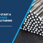 Welding Rod Manufacturing Plant Cost