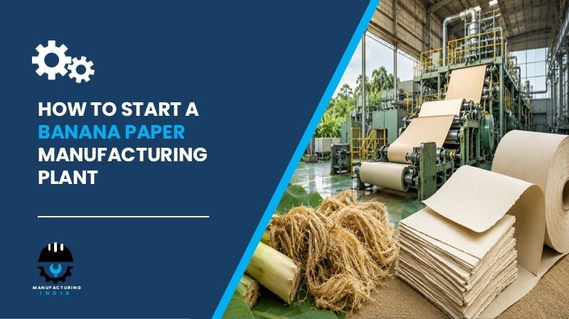Banana Paper Manufacturing Plant in India