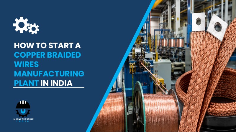 Copper Braided Wires Manufacturing Plant Setup