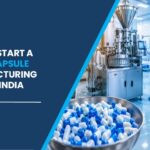 Empty Capsule Manufacturing Plant Setup in India