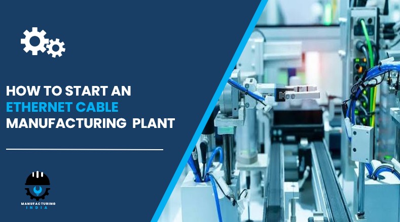 ethernet cable manufacturing plant in India