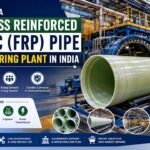 Fiberglass Reinforced Plastic Pipe Manufacturing Plant in Setup India
