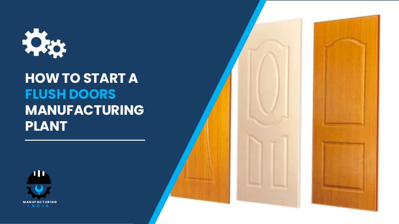 Flush Doors Manufacturing Plant