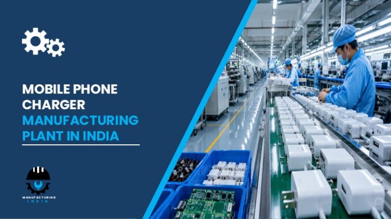 Mobile Phone Charger Manufacturing Plant