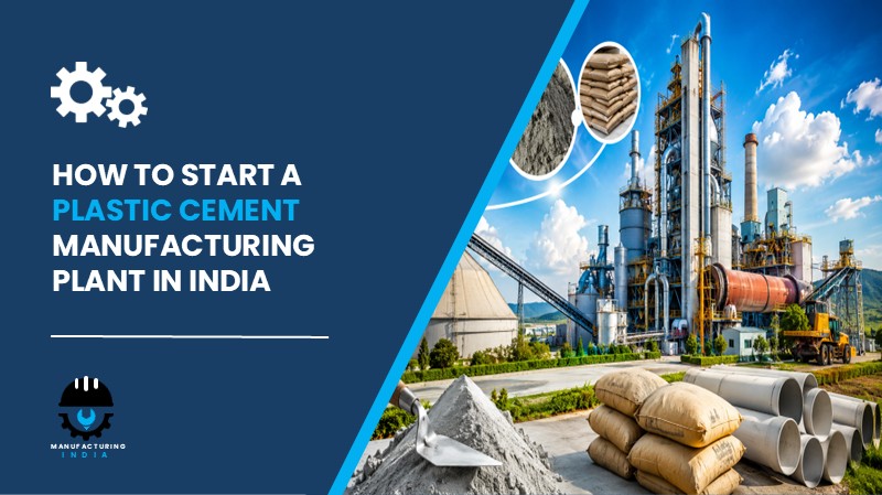 Plastic Cement Manufacturing Plant Setup in India