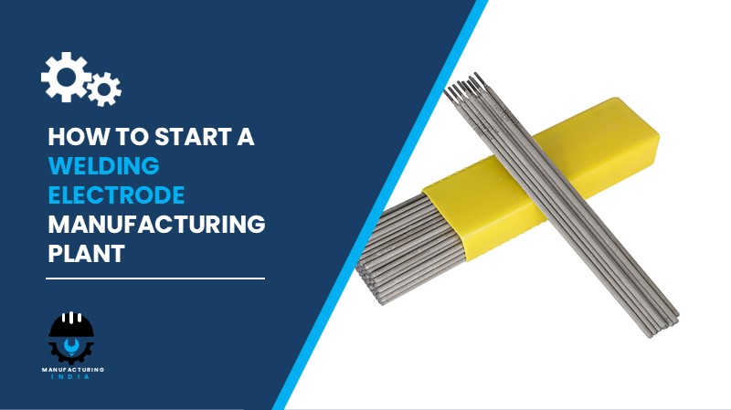 Welding Electrode Manufacturing Plant