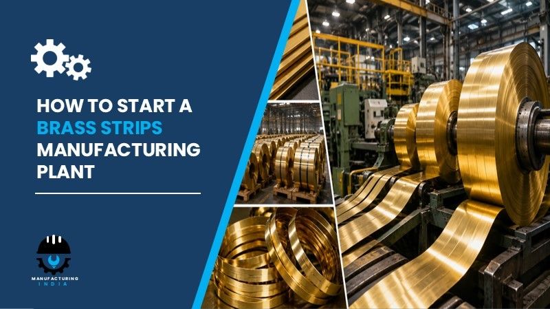 Brass Strips Manufacturing Plant Setup in India