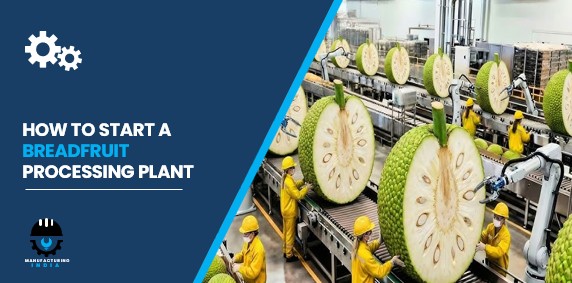 breadfruit processing plant in India
