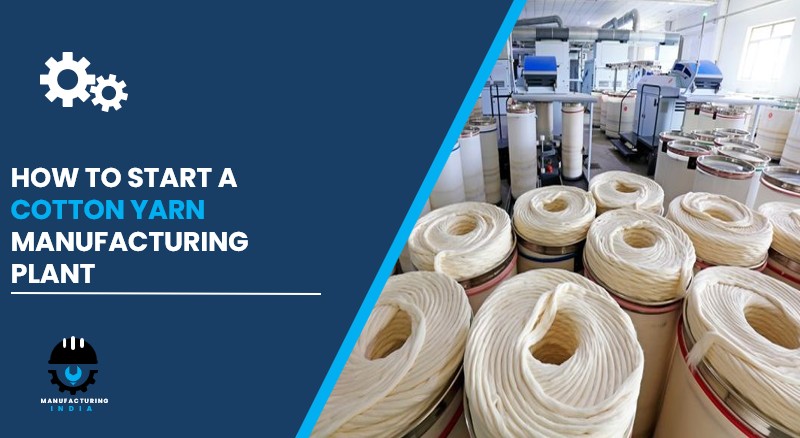 cotton yarn manufacturing plant in India