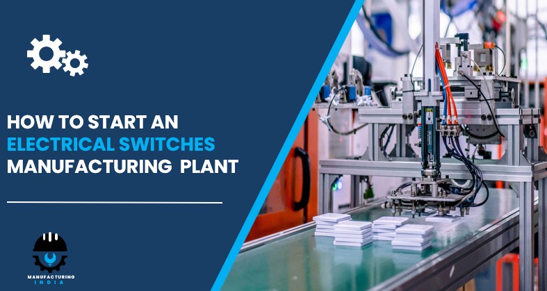 electrical switches manufacturing plant in India
