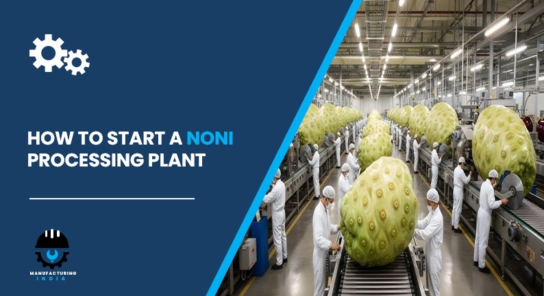 noni processing plant in India