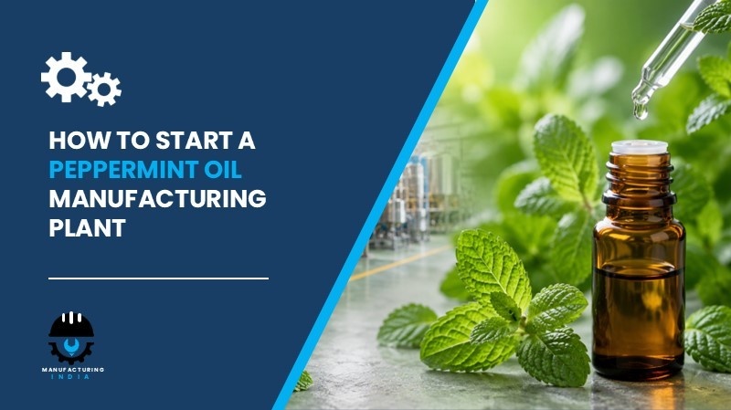 peppermint oil manufacturing plant