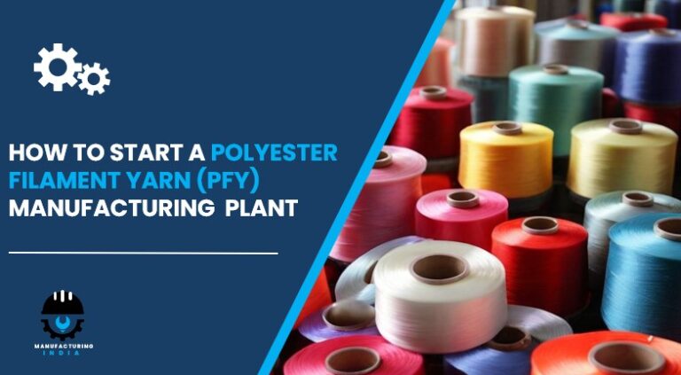 polyester filament yarn (pfy) manufacturing plant in India