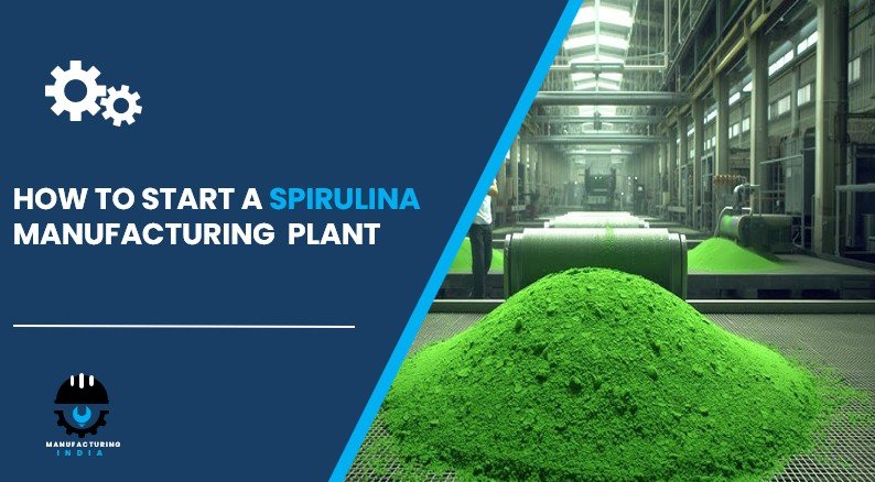 spirulina manufacturing plant in India